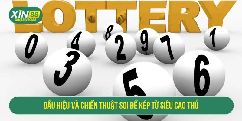 Đề Kép Là Gì - Cách Bắt Chính Xác Từ Siêu Cao Thủ Tại XIN88