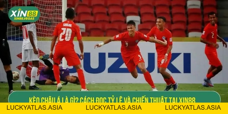 Kèo Châu Á Là Gì? Cách Đọc Tỷ Lệ Và Chiến Thuật Tại XIN88