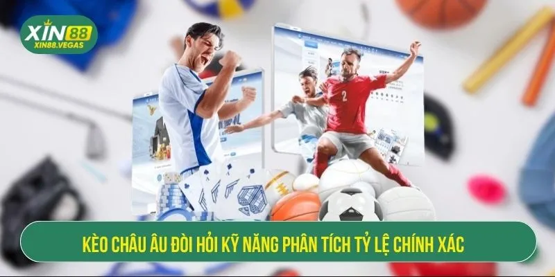 Chi Tiết Kèo Châu Âu 1X2 Tại XIN88 – Phân Tích Tỷ Lệ Hiệu Quả