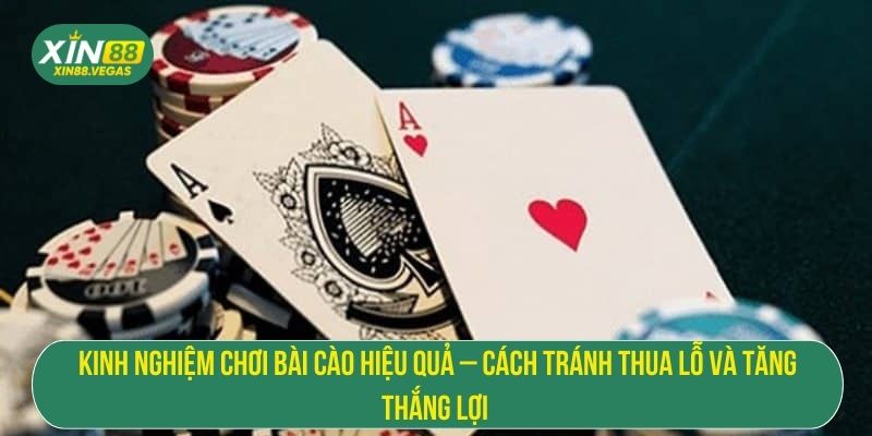Kinh Nghiệm Chơi Bài Cào Hiệu Quả – Cách Tránh Thua Lỗ Và Tăng Thắng Lợi 