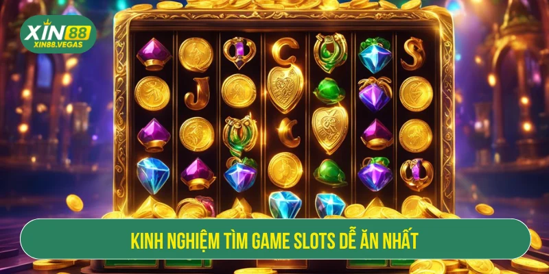 Game slot dễ ăn nhất – Bí quyết chọn và chơi slot hiệu quả cho người mới - xin88