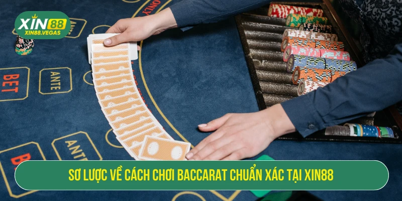 Cách Chơi Baccarat - Mẹo Hiệu Quả Cho Bet Thủ Tại XIN88