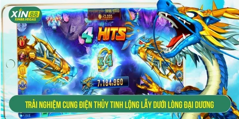Bắn Cá Long Vương - Trải Nghiệm Bắn Cá Đỉnh Cao Tại XIN88