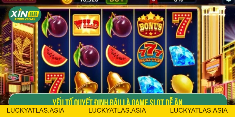 Game slot dễ ăn nhất – Bí quyết chọn và chơi slot hiệu quả cho người mới - xin88